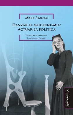 Bertrand.pt - Danzar El Modernismo / Actuar La Política