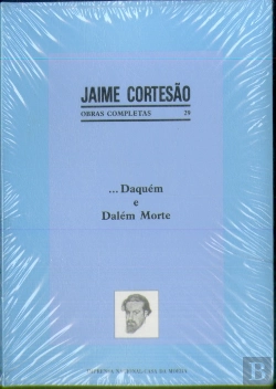 Bertrand.pt - ...Daquém e Dalém Morte - Volume XXIX