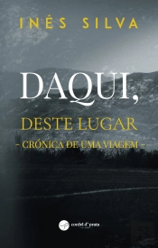 Daqui, Deste Lugar