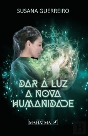 Dar à Luz a Nova Humanidade