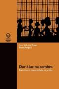 Dar A Luz Na Sombra
