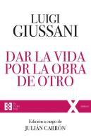 Dar La Vida Por La Obra De Otro