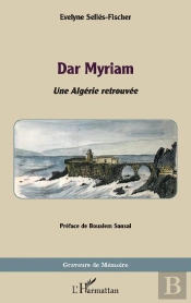 Dar Myriam : Une Algérie Retrouvée