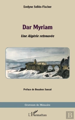 Bertrand.pt - Dar Myriam : Une Algérie Retrouvée