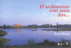 Bertrand.pt - D'Architecture Cent Mots Dire...