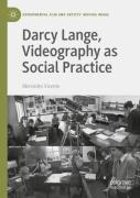 Darcy Lange, Videography As Social Practice