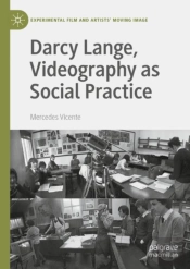 Darcy Lange, Videography As Social Practice