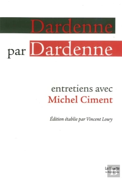 Bertrand.pt - Dardenne Par Dardenne ; Entretien Avec Michel Ciment