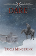 Dare (The Blades Of Acktar #1)
