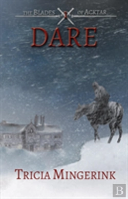 Bertrand.pt - Dare (The Blades Of Acktar #1)
