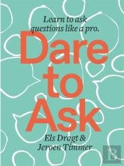 Dare To Ask