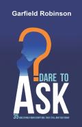 Dare To Ask