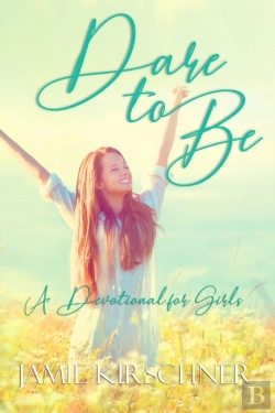 Bertrand.pt - Dare To Be: A Devotional For Girls
