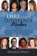 Dare To Be A Difference Maker Volume 6