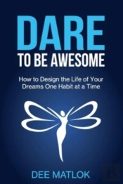 Dare To Be Awesome