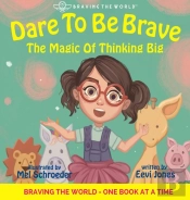 Dare To Be Brave