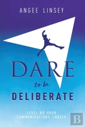 Dare To Be Deliberate