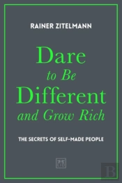 Dare To Be Different And Grow Rich