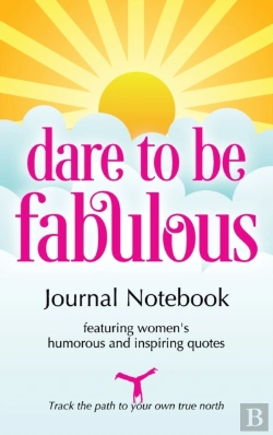 Bertrand.pt - Dare To Be Fabulous Journal Notebook