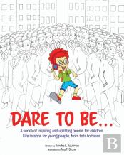 Dare To Be...
