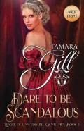 Dare To Be Scandalous
