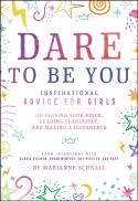 Dare To Be You