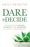 Dare To Decide