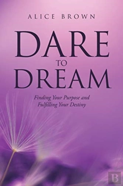 Bertrand.pt - Dare To Dream: Finding Your Purpose And