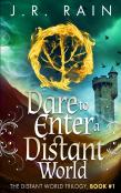 Dare To Enter A Distant World