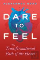 Dare To Feel