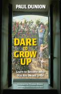 Dare To Grow Up