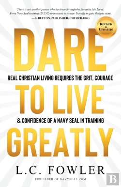 Bertrand.pt - Dare To Live Greatly: Real Christian Liv