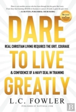 Bertrand.pt - Dare To Live Greatly: Real Christian Liv