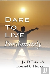 Dare To Live Passionately