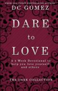 Dare To Love