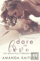 Dare To Love