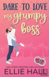 Dare To Love My Grumpy Boss