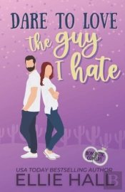 Dare To Love The Guy I Hate