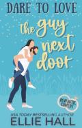 Dare To Love The Guy Next Door