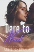 Dare To Need