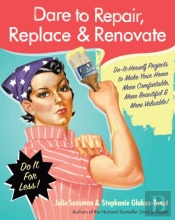 Dare To Repair, Replace & Renovate