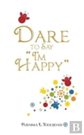 Dare To Say I'M Happy