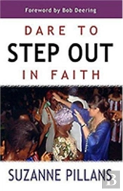 Dare To Step Out In Faith
