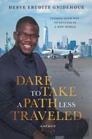 Dare To Take A Path Less Traveled