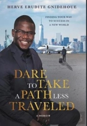 Dare To Take A Path Less Traveled