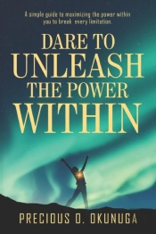 Dare To Unleash The Power Within