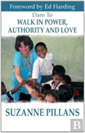 Dare To Walk In Power Authority And Lov