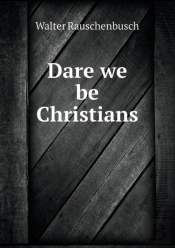 Dare We Be Christians