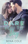 Dare You To Stay