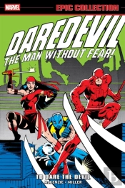 Daredevil Epic Collection: To Dare The Devil